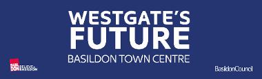Banner showing Westgate's Future Basildon Town Centre