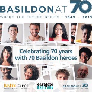 Image promoting Basildon at 70 - Celebrating 70 years with 70 Basildon heroes