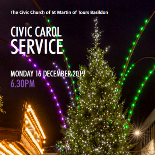 Decorative image advertising a Civic Carol Service to take place on Monday 16 December 2019 at the Civic Church of St. Martin of Tours in Basildon town centre.